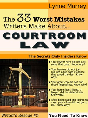 cover image of The 33 Worst Mistakes Writers Make About Courtroom Law